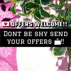 PLEASE SEND YOUR OFFERS!!